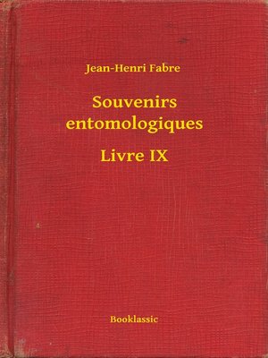 cover image of Souvenirs entomologiques--Livre IX